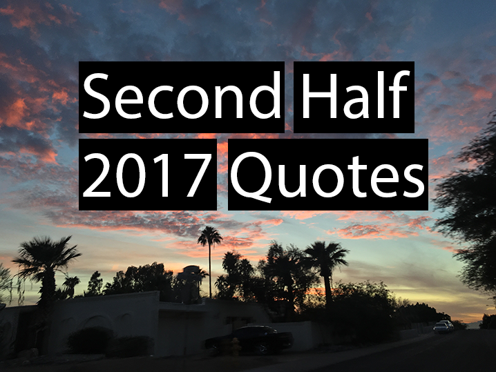 second-half-2017-quotes-matthewonthemove