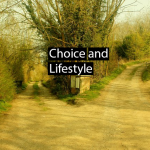 Choice and Lifestyle
