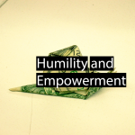 Humility and Empowerment