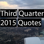 Third Quarter 2015 Quotes