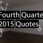 Fourth Quarter 2015 Quotes
