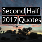 Second Half 2017 Quotes